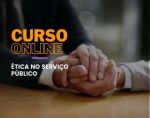 Ética no Serviço Público