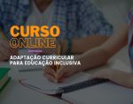 Adaptação Curricular para Educação Inclusiva